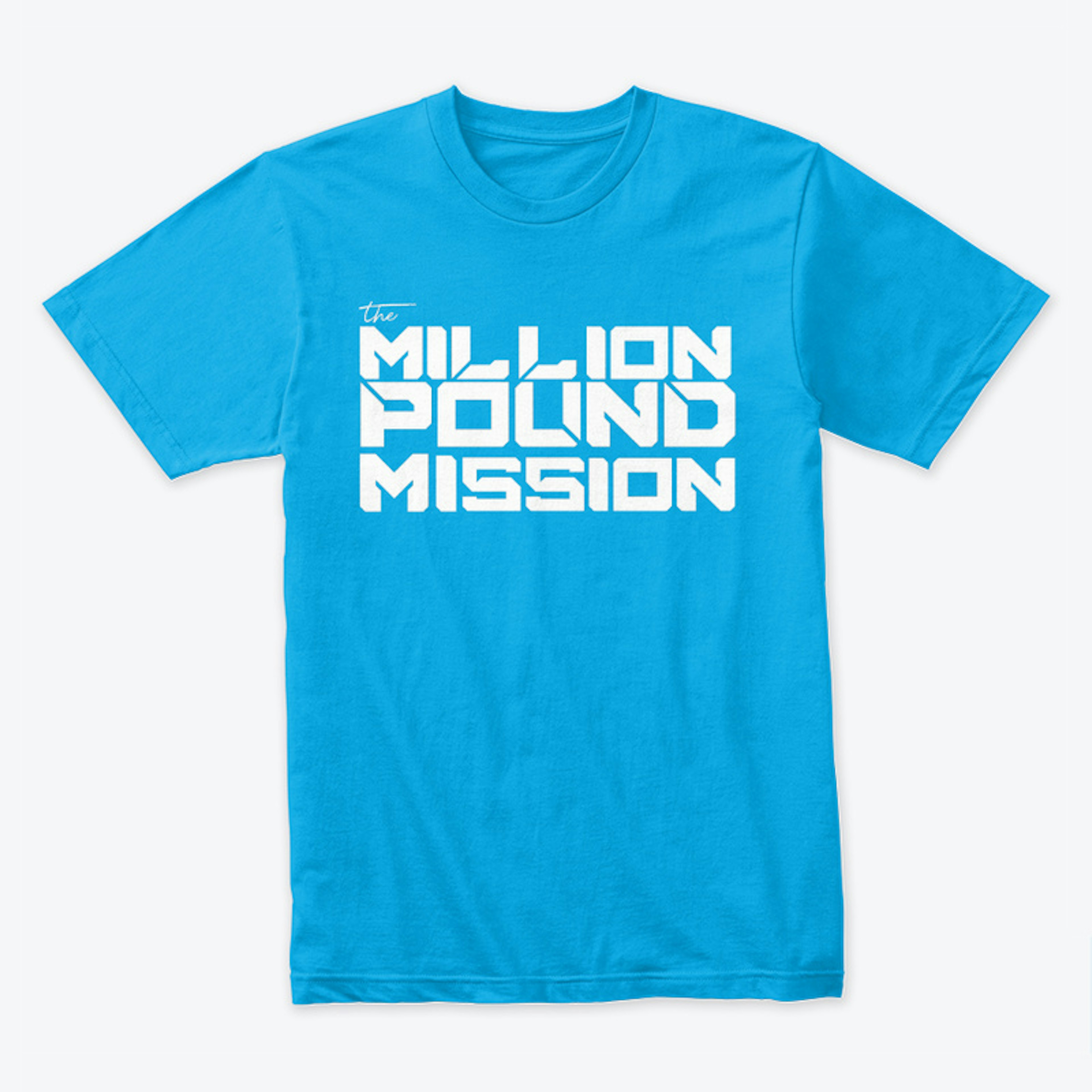 Million Pound Mission T-shirts